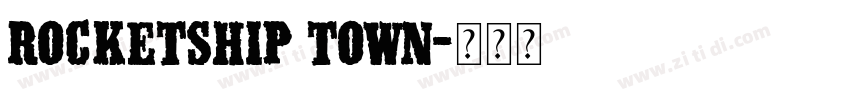 Rocketship Town字体转换